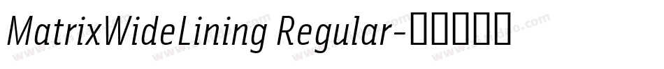 MatrixWideLining Regular字体转换